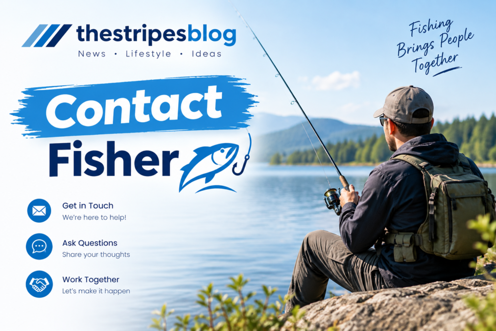 thestripesblog contact fisher: A Complete Guide to Finding the Right Contact and Sending a Professional Message 1 thestripesblog contact fisher